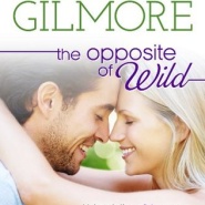 REVIEW: The Opposite Of Wild by Kylie Gilmore