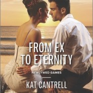 REVIEW: From Ex to Eternity by Kat Cantrell