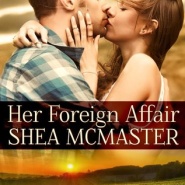 REVIEW: Her Foreign Affair by Shea McMaster