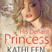 REVIEW: His Defiant Princess by Kathleen O’Brien