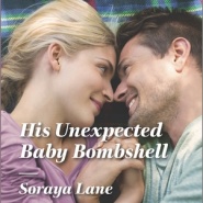 REVIEW: His Unexpected Baby Bombshell by Soraya Lane
