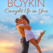 REVIEW: Caught Up in You by Kim Boykin