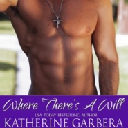 REVIEW: Where There’s a Will  by Katherine Garbera , Eve Gaddy