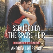 REVIEW: Seduced by the Spare Heir by Andrea Laurence