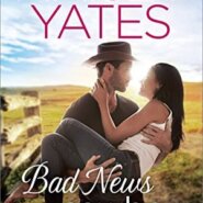 REVIEW: Bad News Cowboy by Maisey Yates