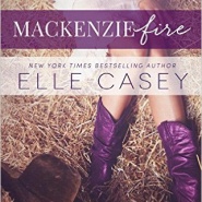 REVIEW: Mackenzie Fire by Elle Casey