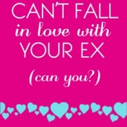 REVIEW: You Can’t Fall in Love with your Ex (Can You?) by Sophie Ranald
