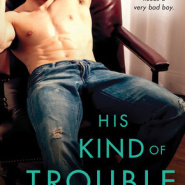 REVIEW: His Kind of Trouble by Terri L. Austin