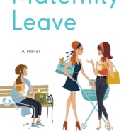 REVIEW: Maternity Leave by  Julie Halpern