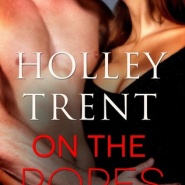REVIEW: On the Ropes by Holley Trent