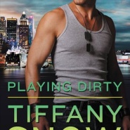 REVIEW: Playing Dirty by Tiffany Snow
