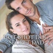 REVIEW: Hot-Shot Doc, Secret Dad  by Lynne Marshall