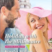 REVIEW: Holiday with the Millionaire by Scarlet Wilson