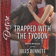 REVIEW: Trapped with the Tycoon by Jules Bennett