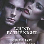 REVIEW: Bound By The Night by Megan Hart