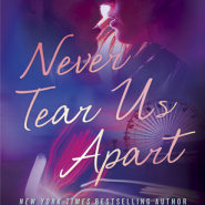 REVIEW: Never Tear Us Apart by Monica Murphy