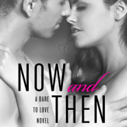 REVIEW: Now and Then by Mira Lyn Kelly