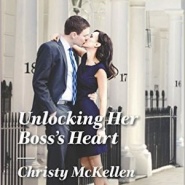 REVIEW: Unlocking Her Boss’s Heart by Christy McKellen