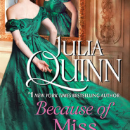 REVIEW: Because of Miss Bridgerton by Julia Quinn