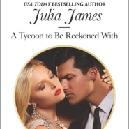 REVIEW: A Tycoon to Be Reckoned With by Julia James