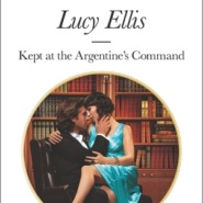 REVIEW: Kept at the Argentine’s Command by Lucy Ellis