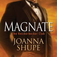 REVIEW: Magnate (The Knickerbocker Club #1) by Joanna Shupe