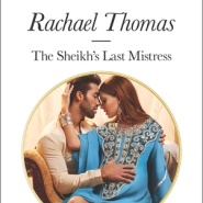 REVIEW: The Sheikh’s Last Mistress by Rachael Thomas