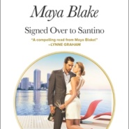 REVIEW: Signed Over to Santino by Maya Blake