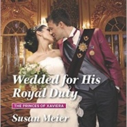 REVIEW: Wedded for His Royal Duty by Susan Meier
