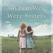 REVIEW: When We Were Sisters by Emilie Richards