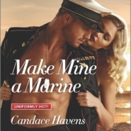 REVIEW: Make Mine A Marine by Candace Havens