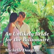 REVIEW: An Unlikely Bride for the Billionaire by Michelle Douglas