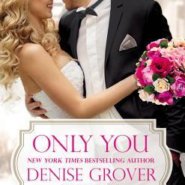 REVIEW: Only You by Denise Grover Swank