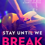 REVIEW: Stay Until We Break by Mercy Brown