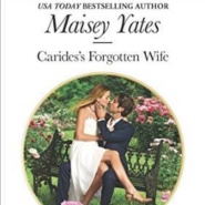 REVIEW: Carides’s Forgotten Wife by Maisey Yates