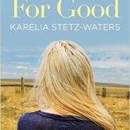REVIEW: For Good by Karelia Stetz-Waters