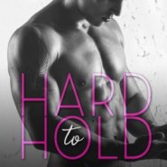 REVIEW: Hard to Hold by Katie Rose