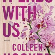 REVIEW: It Ends with Us by Colleen Hoover