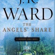 REVIEW: The Angels’ Share by J.R. Ward