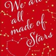 REVIEW: We Are All Made of Stars by Rowan Coleman