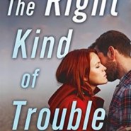 REVIEW: The Right Kind of Trouble by Shiloh Walker