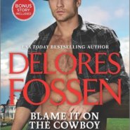 REVIEW: Blame it on the Cowboy by Delores Fossen