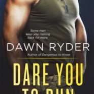 REVIEW: Dare You To Run by Dawn Ryder