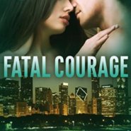 REVIEW: Fatal Courage by Misty Evans