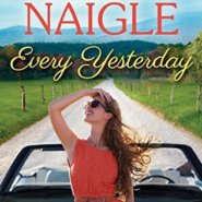 REVIEW: Every Yesterday (Boot Creek) by Nancy Naigle