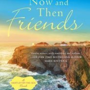 REVIEW: Now and Then Friends (Hartley-by-the-Sea) by Kate Hewitt