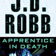 REVIEW: Apprentice in Death by J.D. Robb