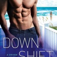 REVIEW: Down Shift by K. Bromberg