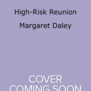 REVIEW: High Risk Reunion by Margaret Daly