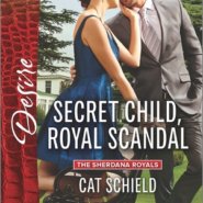 REVIEW: Secret Child, Royal Scandal  by Cat Schield